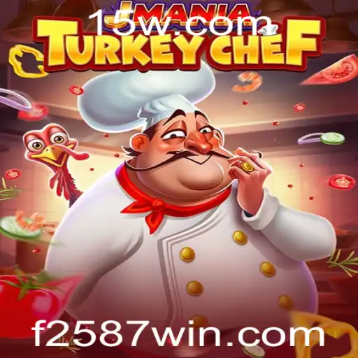 JManiaTurkeyChef: Conquiste a Cozinha com 2587win